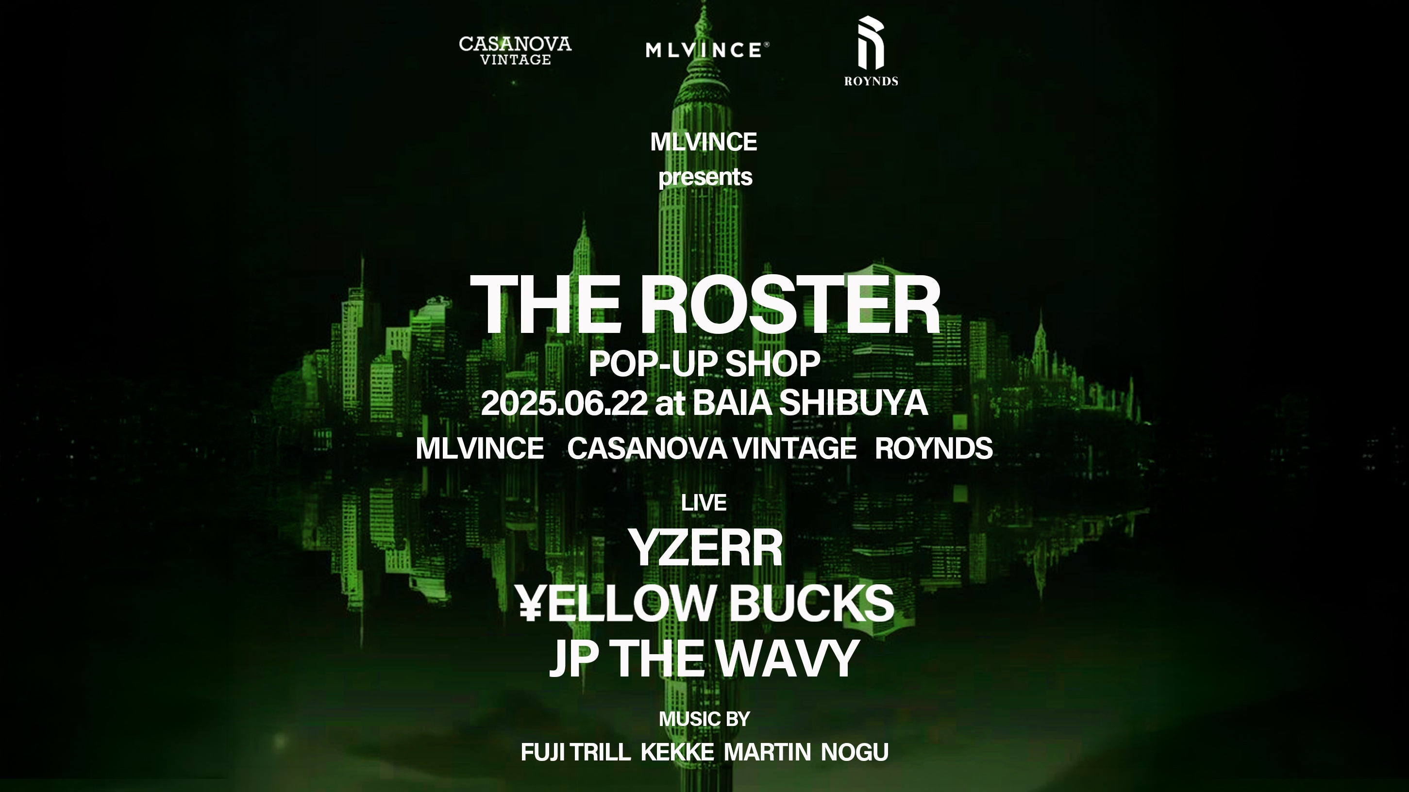 [終了] 2025年6月22日渋谷にて、MLVINCE® 主催 ポップアップショップ “THE ROSTER”を開催。